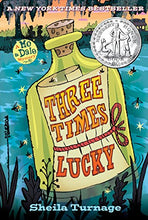 Load image into Gallery viewer, Three Times Lucky (2013 Newbery Honor)