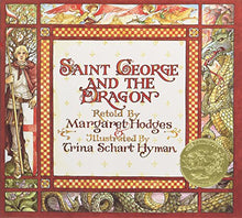 Load image into Gallery viewer, Saint George and the Dragon (1985 Caldecott Medal)