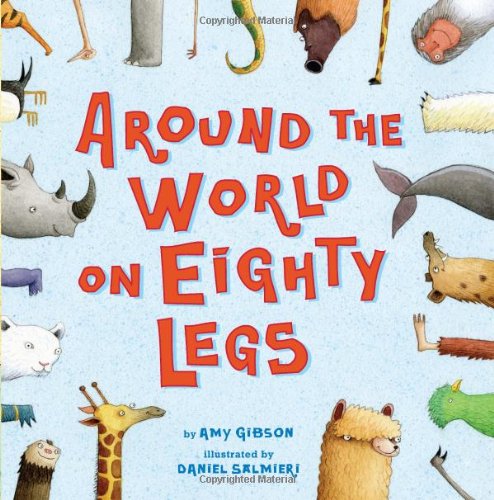 Around the World on Eighty Legs: Animal Poems