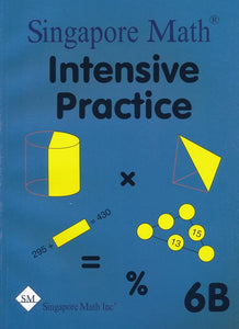Singapore Math Intensive Practice 6B US Edition
