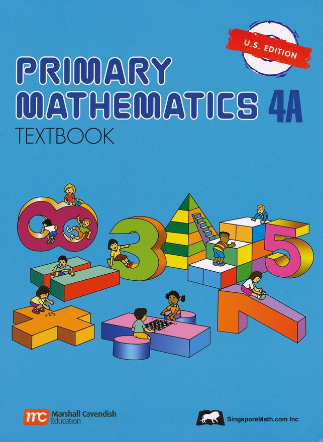 Singapore Math: Primary Math Textbook 4A US Edition