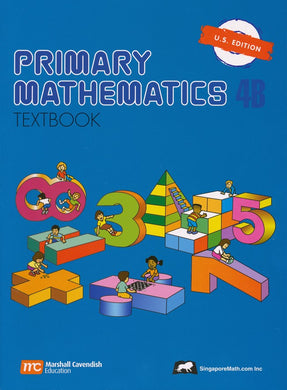 Singapore Math: Primary Math Textbook 4B US Edition